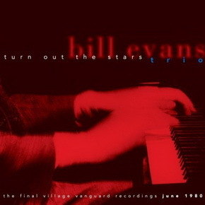 Turn Out The Stars - Final Village Vanguard Recordings