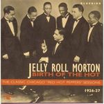 Birth Of The Hot - The Classic Chicago Red Hot Peppers Sessions 1926-27